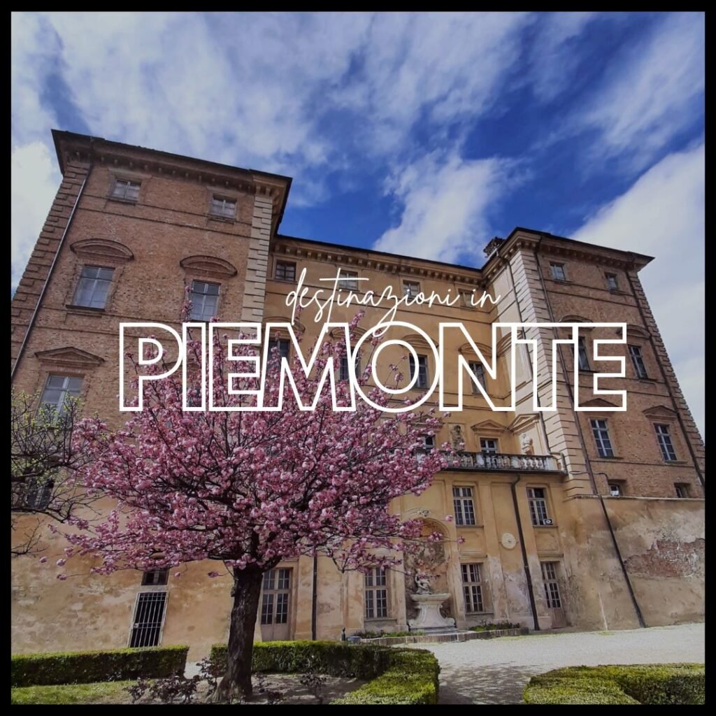 Destinazioni in Piemonte di Turisti a Zonzo