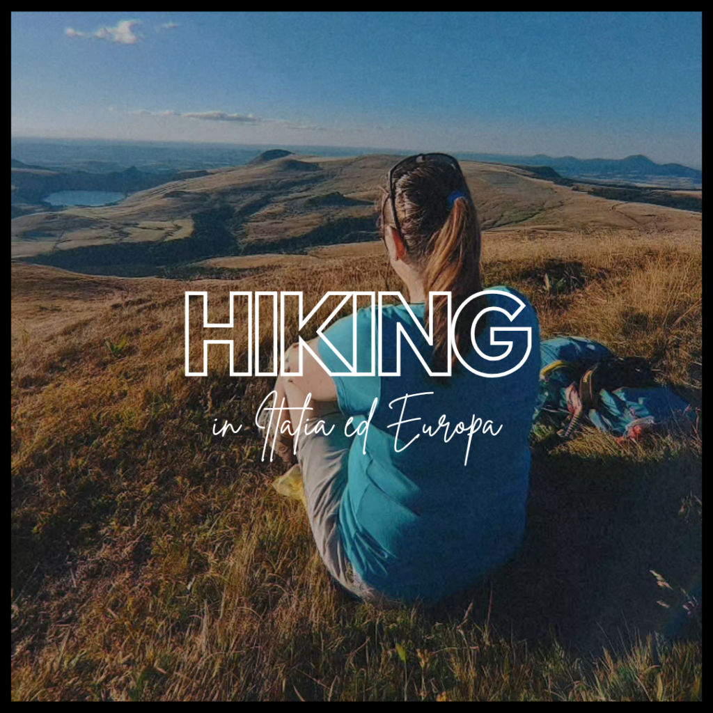 Le più belle Escursioni e trekking in Italia ed Europa